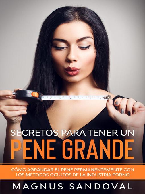 Title details for Secretos para tener un pene grande by Magnus Sandoval - Available